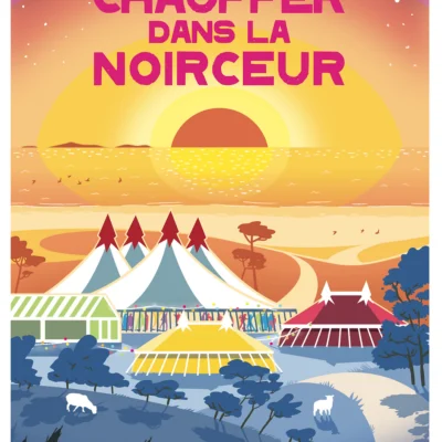 Affiche Festival CHAUFFER DANS LA NOIRCEUR