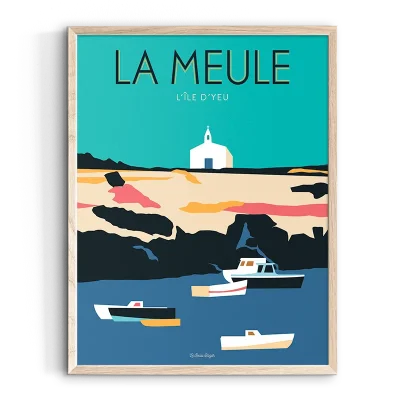 Affiche Port La Meule ïle d'Yeu Vendée Pays de la Loire Le beau Bazar SOUVENIRS 100% Made in France